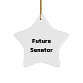 Funny Senator Star Ornament, Gifts from Friends for Christmas, 'Future Senator' Quote, Star Shaped, White, Durable MDF with High-Gloss Finish - Image 1